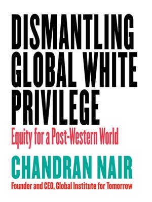 cover image of Dismantling Global White Privilege